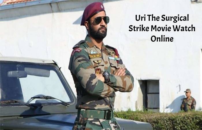 Uri The Surgical Strike Movie Watch Online