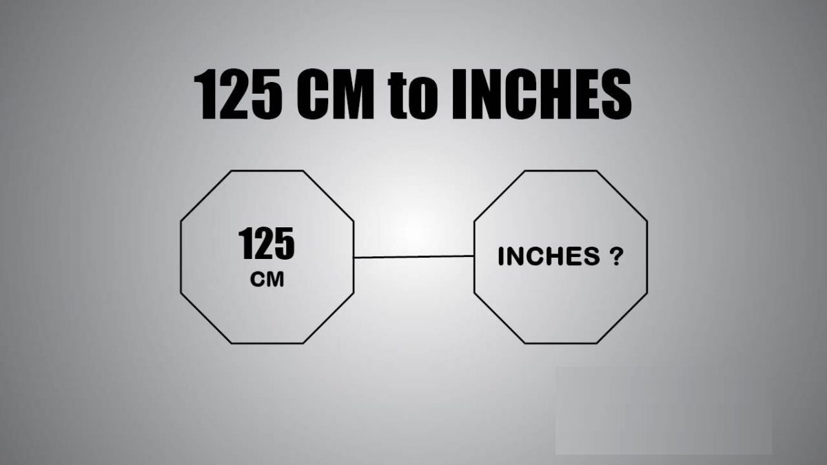 125 cm to inches (125 Centimeters near Inches) Conversion