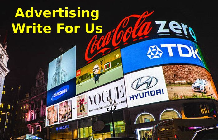 Advertising Write For Us