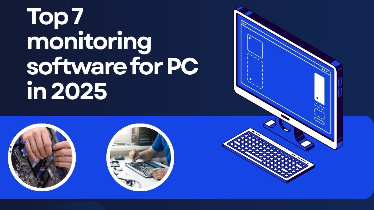 Top 7 monitoring software for PC in 2025: A head-to-head comparison for remote & hybrid teams