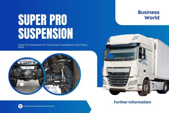 Super Pro Suspension for Track Days: Consistency Over Flashy Parts