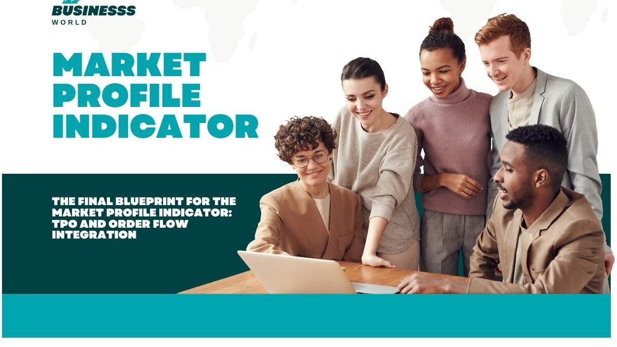 The Final Blueprint for the Market Profile Indicator: TPO and Order Flow Integration